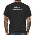 Who Is John Galt Mens Back Print T-shirt