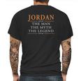 Jordan The Man The Myth The Legend Jordan Shirts Jordan The Man The Myth The Legend My Name Is Jordan Tshirts Jordan T-Shirts Jordan Hoodie For Jordan Mens Back Print T-shirt