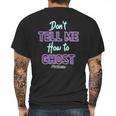 Julie And The Phantoms Dont Tell Me How To Ghost Mens Back Print T-shirt