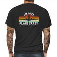 Im Just Plane Crazy Funny Pilot Pun Vintage Retro Sunset Mens Back Print T-shirt