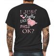 I Just Really Love Pigs Funny Piggy Gift Tee Mens Back Print T-shirt