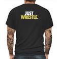 Just Wrestle Youth Wrestling By Chalktalk Sports Mens Back Print T-shirt