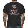 Keep Calm And Ok Not That Calm Funny Flatline Mens Back Print T-shirt