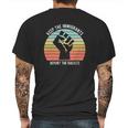 Keep The Immigrants Deport The Racists The Fist Vintage Shirt Mens Back Print T-shirt