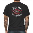 Kiss Me I Am Highrish Stoner Marijuana Lover 420 Gift Mens Back Print T-shirt