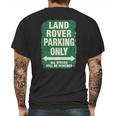 Land Rover Parking Only T-Shirt Mens Back Print T-shirt