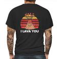 I Lava You Retro Clothing Gift For Him Her Funny Valentine Mens Back Print T-shirt