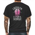 Liberalism Is A Mental Disorder Mens Back Print T-shirt