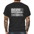 Libertarian But Who Will Build The Roads Shirt Mens Back Print T-shirt