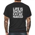 Life Is Short Kayak Naked Mens Back Print T-shirt