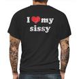 I Love Heart My Sissy Mens Back Print T-shirt