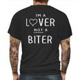 I Am A Lover Not A Biter Funny Mens Back Print T-shirt