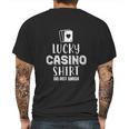 Lucky Casino Shirt Do Not Wash Mens Back Print T-shirt