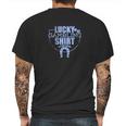 Lucky Gambling Funny Gift For Casino Gamblers Party Mens Back Print T-shirt