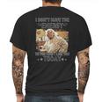 Madea I Dont Have The Energy Mens Back Print T-shirt