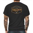 The Man The Myth The Master Mens Back Print T-shirt