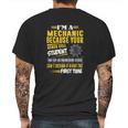 Mechanic I Am A Mechanic Because Your Honor Roll Student Mens Back Print T-shirt