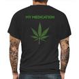 My Medication Marijuana Cannabis Tank Top Mens Back Print T-shirt