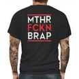 Mthr Fckn Brap Mens Back Print T-shirt