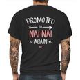 Nai Nai New Promoted To Nai Nai Again Funny Gift Mens Back Print T-shirt