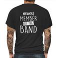 Newest Member Of The Band Baby One Piece Or Toddler For Musicians Mens Back Print T-shirt