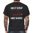 Next Stop Med School Future Doc Medical School Student Gift Graphic Design Printed Casual Daily Basic Mens Back Print T-shirt