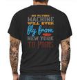 No Flying Machine Will Ever Fly From New York To Paris Mens Back Print T-shirt