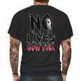 No Lives Matter Classic Horror Mens Back Print T-shirt