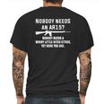 Nobody Needs An Ar15 Mens Back Print T-shirt