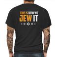 This Is Not How We Jew It Mens Back Print T-shirt