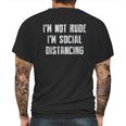 Im Not Rude Im Social Distancing Mens Back Print T-shirt