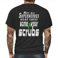 Not All Superheros Wear Capes Mens Back Print T-shirt