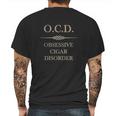 Ocd T-Shirt - Ocd Obsessive Cigar Disorder Mens Back Print T-shirt