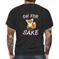 Oh For Fox Sake Animal Pun Potty Mouth Cursing Mens Back Print T-shirt