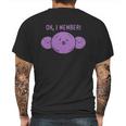 Oh I Member Member Berries Mens Back Print T-shirt