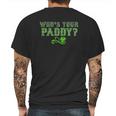 Who Is Your Paddy Mens Back Print T-shirt