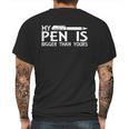 My Pen Is Bigger Than Your Mens Back Print T-shirt