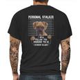 Personal Stalker Ill Follow You Wherever You Go Boxer Dog Mens Back Print T-shirt