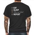 Pharmacy School Eat Sleep Repeat Mens Back Print T-shirt