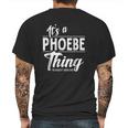 It Is A Phoebe Thing Mens Back Print T-shirt