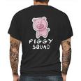 Piggy Squad Cute Farm Animal Lover Mens Back Print T-shirt