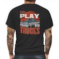 Still Play With Trucks Funny Squarebody Vintage Mens Back Print T-shirt