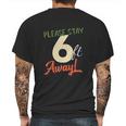 Please Stay 6 Feet Away Social Distancing Mens Back Print T-shirt