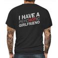 I Have A Psychotic Girlfriend Funny Boyfriend Joke Mens Back Print T-shirt