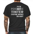 Psychotic Tinter Job Shirts Mens Back Print T-shirt