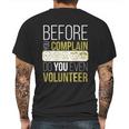 Pta Pto Fun Volunteer Before You Complain Do You Volunteer Great Gift Graphic Design Printed Casual Daily Basic Mens Back Print T-shirt