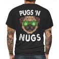 Pugs N Nugs Cute Pug Dog Lover Cannabis Marijuana Gift Mens Back Print T-shirt