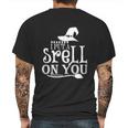 I Puta Srell On You Halloween Quote Mens Back Print T-shirt