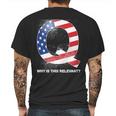 Q Anon Why Is This Relevant Mens Back Print T-shirt