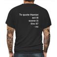 To Quote Hamlet Act Scene Line 87 Mens Back Print T-shirt